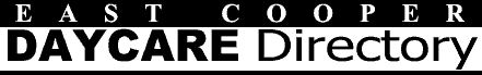 East Cooper Daycare Directory East Cooper Daycare Directory